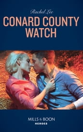 Conard County Watch (Conard County: The Next Generation, Book 39) (Mills & Boon Heroes)