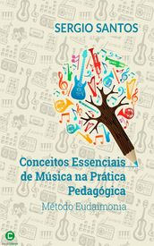 Conceitos essenciais de música na prática pedagógica