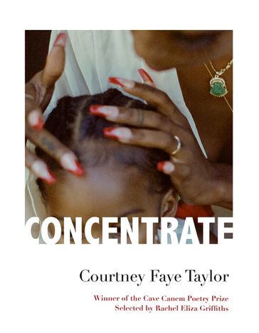 Concentrate - Courtney Faye Taylor