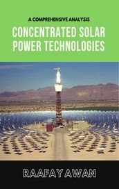 Concentrated Solar Power Technologies