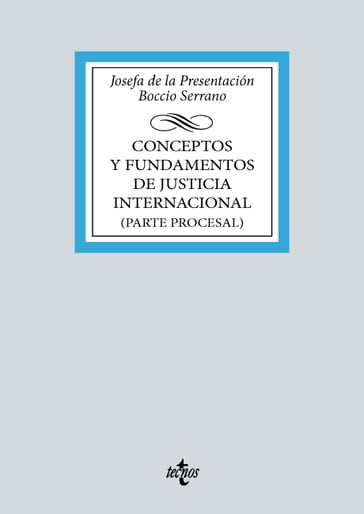 Conceptos y fundamentos de Justicia Internacional - Josefa de la Presentación Boccio Serrano