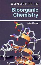 Concepts In Bioorganic Chemistry