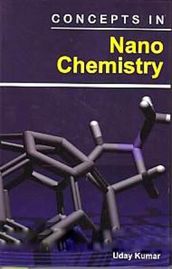 Concepts In Nano Chemistry