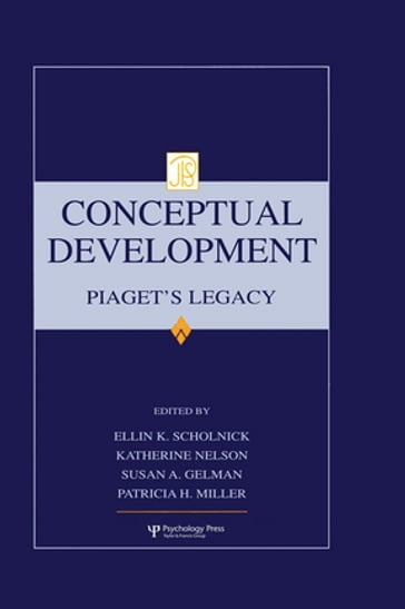 Conceptual Development - Ellin Kofsky Scholnick - Katherine Nelson - Susan A. Gelman - Patricia H. Miller