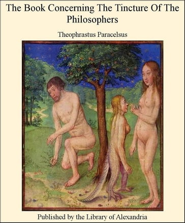Concerning The Tincture of The Philosophers - Theophrastus Paracelsus