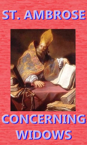 Concerning Widows - St. Ambrose