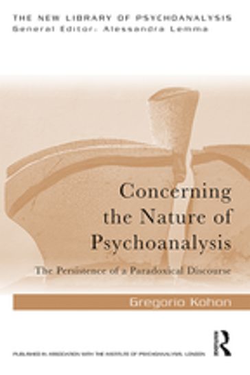 Concerning the Nature of Psychoanalysis - Gregorio Kohon