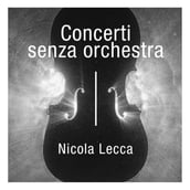 Concerti senza orchestra