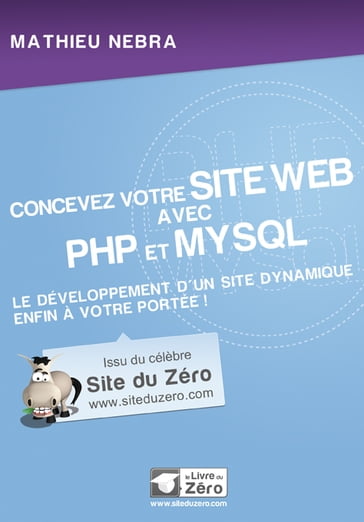 Concevez votre site web avec PHP et MySQL - Mathieu Nebra