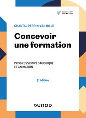 Concevoir une formation - 3e éd.