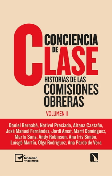 Conciencia de clase Vol. II - Aitana Castaño - Ana Iris Simón - Ana Pardo de Vera - Andy Robinson - Daniel Bernabé - José Manuel Fernández - Luigé Martín - Marta Sanz - Martí Domínguez - Nativel Preciado - Olga Rodríguez