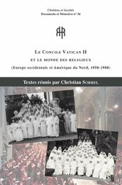 Le Concile VaticanII et le monde des religieux