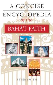 A Concise Encyclopedia of the Baha i Faith