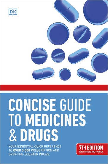 Concise Guide to Medicine & Drugs 7th Edition - Dk