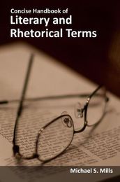 Concise Handbook of Literary and Rhetorical Terms
