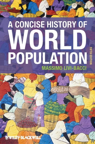 A Concise History of World Population - Massimo Livi-Bacci