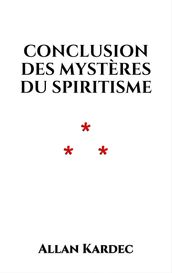 Conclusion des mystères du spiritisme