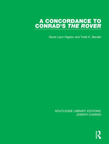 A Concordance to Conrad's The Rover - David Leon Higdon - Todd K. Bender