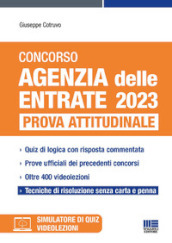 Concorso Agenzia delle entrate 2023. Prova attitudinale. Con espansione online. Con software di simulazione