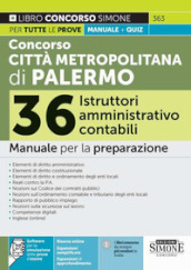 Concorso Città Metropolitana di Palermo. 36 istruttori amministrativo contabili. Manuale per tutte le prove + quiz. Con espansione online. Con software di simulazione