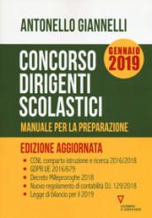 Concorso dirigenti scolastici. Manuale per la preparazione