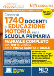 Concorso docente di educazione motoria 1740 posti. Manuale completo con test di verifica per la prova scritta e orale