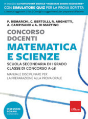 Concorso docenti. Matematica e scienze. Scuola secondaria di I grado, classe di concorso A-28. Manuale disciplinare per la preparazione alla prova orale. Con software di simulazione