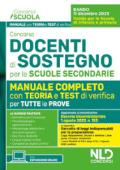 Concorso docenti di sostegno per le scuole secondarie. Manuale completo con test di verifica per tutte le prove con Focus su metodologia di progettazione del PEI aggiornato al D.I. 1 agosto 2023, n. 153