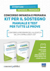 Concorso infanzia e primaria. Kit per il sostegno. Manuale e test per tutte le prove. Con software di simulazione