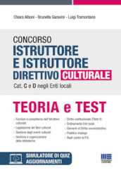 Concorso istruttore e istruttore direttivo culturale cat. C e D negli enti locali. Con software di simulazione