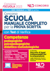 Concorso scuola 2023. Manuale completo con test di verifica per la prova scritta. Con software di simulazione