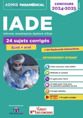Concours IADE - 24 sujets corrigés (écrit et oral)