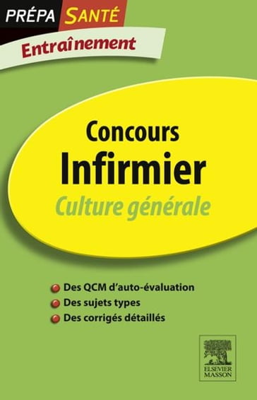 Concours Infirmier Culture générale Entraînement - Jacqueline Gassier - Mélinée Simonot - Olivier Perche - MONDE (Le) - QUOTIDIEN DU MEDECIN (LE) - VALEURS MUTUALISTES - MGEN