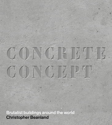 Concrete Concept - Christopher Beanland