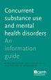 Concurrent Substance Use and Mental Health Disorders