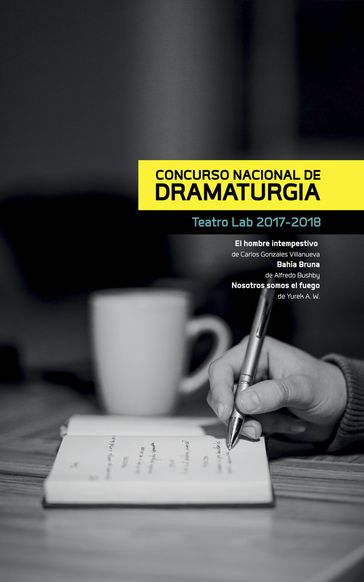 Concurso Nacional de Dramaturgia - Carlos Gonzales Villanueva - Alfredo Bushby - Yurek Aguirre Woytkowski