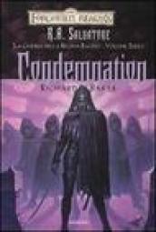 Condemnation. La guerra della Regina Ragno. Forgotten Realms. 3.