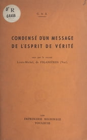 Condensé d un message de l esprit de vérité