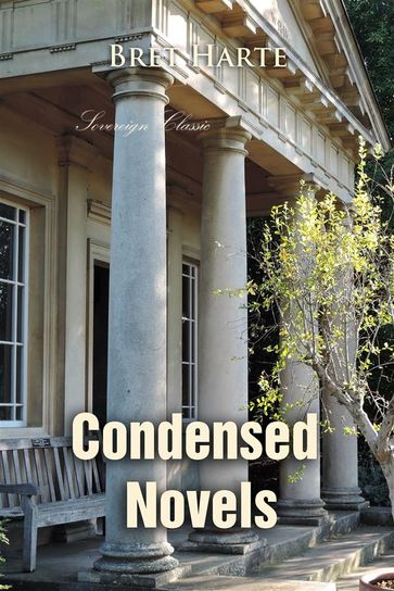 Condensed Novels - Bret Harte