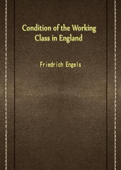 Condition Of The Working Class In England