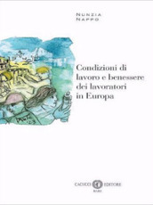 Condizioni di lavoro e benessere dei lavoratori in Europa