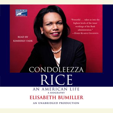 Condoleezza Rice: An American Life - Elisabeth Bumiller