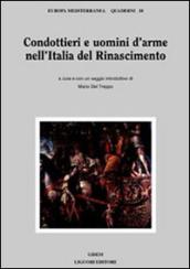 Condottieri e uomini d arme nell Italia del Rinascimento