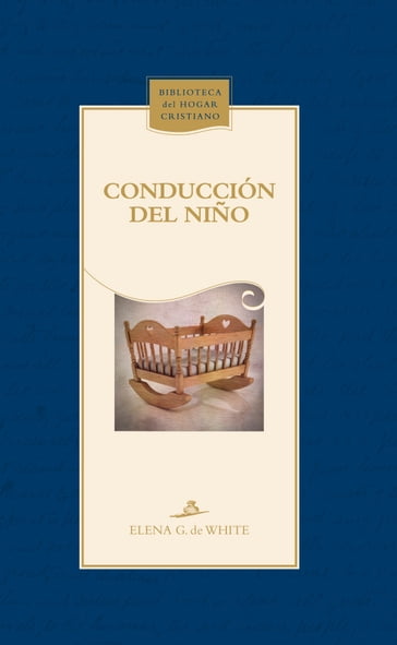 Conducción del niño - Elena G. de White