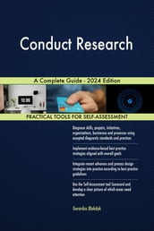 Conduct Research A Complete Guide - 2024 Edition