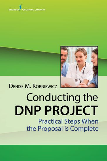 Conducting the DNP Project - Denise Korniewicz - PhD - rn - FAAN