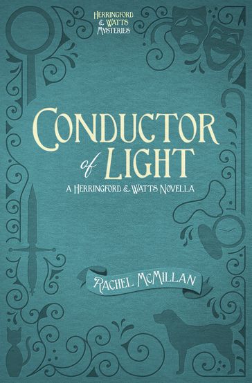 Conductor of Light (Free Short Story) - Rachel McMillan