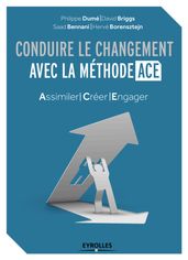 Conduire le changement avec la méthode ACE