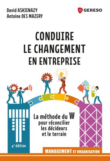 Conduire le changement en entreprise - Antoine des Mazery - David Askienazy