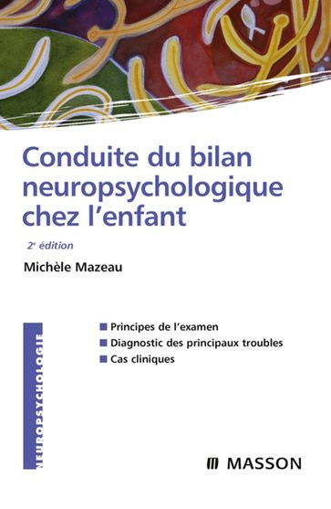 Conduite du bilan neuropsychologique chez l'enfant - Michèle Mazeau